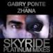 Skyride (Platinum Mixes) (feat. Zhana)