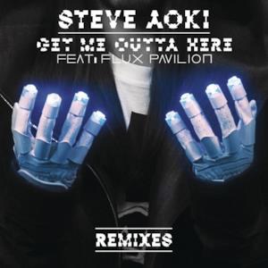 Get Me Outta Here (feat. Flux Pavilion) [Remixes] - EP