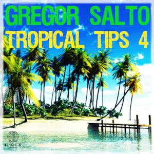 Gregor Salto - Tropical Tips 4