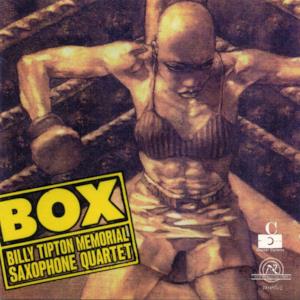 Billy Tipton Memorial Saxophone Quartet: Box