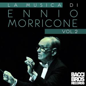 La musica di Ennio Morricone, Vol. 2