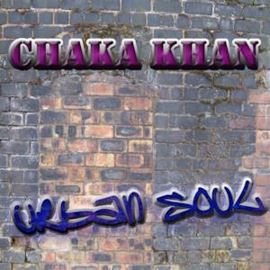 The Urban Soul Series - Chaka Khan