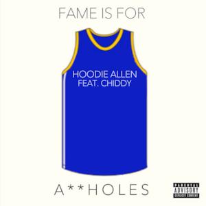 Fame Is for Assholes (feat. Chiddy) - Single