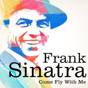 Come Fly With Me (Remastered) - Single