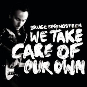 We Take Care of Our Own - Single
