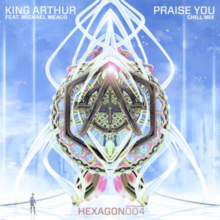 Praise You (feat. Michael Meaco) [Chill Mix] - Single