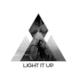 Light It Up (feat. Drama B) - Single