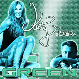 Green (Kirsty vs. Igor Blaska) [Remixes] - EP