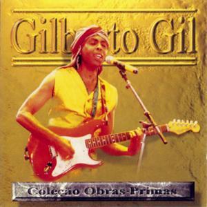 Obras-Primas: Gilberto Gil