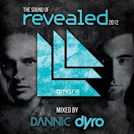 The Sound of Revealed 2012 (Mixed By Dannic & Dyro)