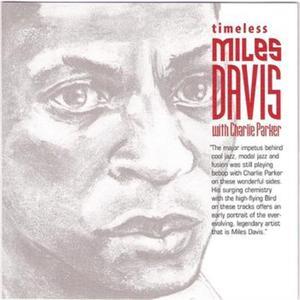 Timeless Miles Davis (with Charlie Parker)