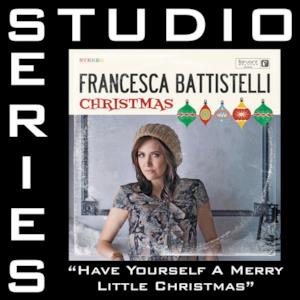 Have Yourself a Merry Little Christmas (Studio Series Performance Track) - - EP