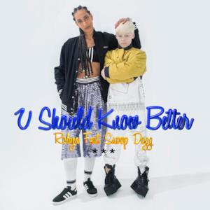 U Should Know Better (feat. Snoop Dogg) - Single