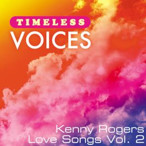 Timeless Voices: Kenny Rogers - Love Songs Vol. 2