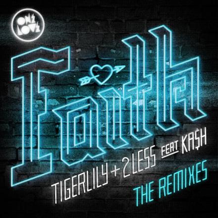 Faith (Remixes) [feat. KA$H] - Single