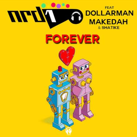 Forever (feat. Dollarman, Makedah & Shatike) - Single