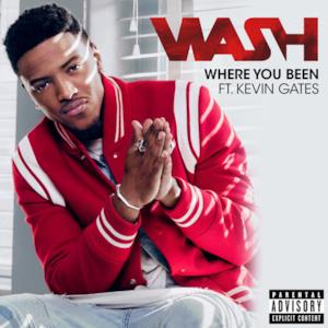 Where You Been (feat. Kevin Gates) - Single
