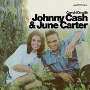 Carryin' On With Johnny Cash & June Carter