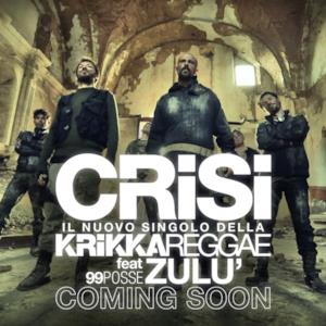 Crisi (feat. 99 Posse) - Single