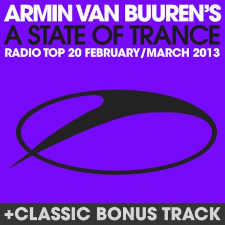 A State of Trance Radio Top 20 - February / March 2013 (Including Classic Bonus Track)