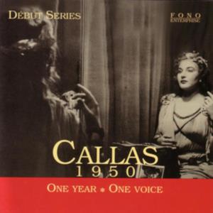 Callas 1950: One Year, One Voice