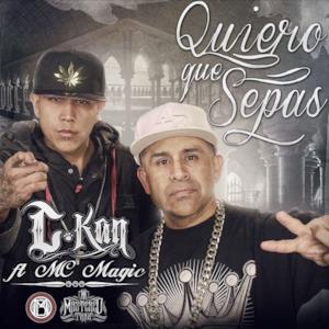 Quiero Que Sepas (feat. MC Magic) - Single