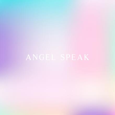 Angel Speak (feat. MeLo-X) - Single