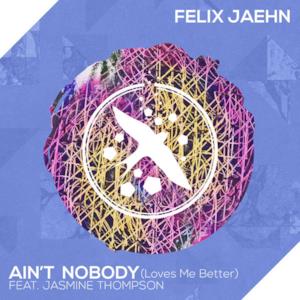 Ain't Nobody (Loves Me Better) [feat. Jasmine Thompson] - Single