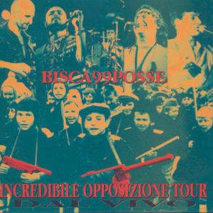Incredible Opposizione Tour