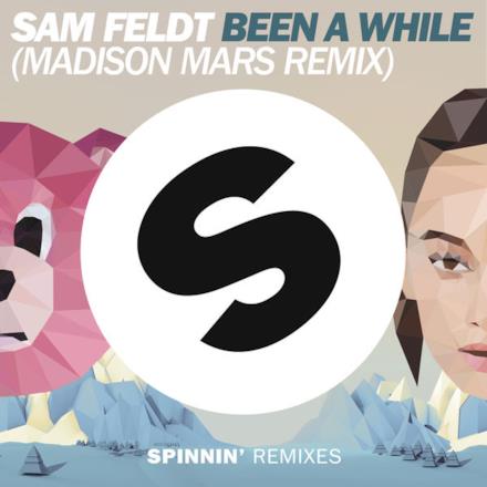 Been a While (Madison Mars Remix Edit) - Single