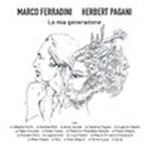 La mia generazione (Marco Ferradini canta Herbert Pagani)