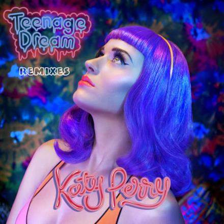 Teenage Dream (Remix) - Single
