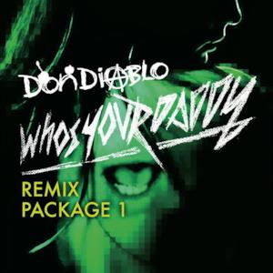 Who's Your Daddy (Remixes, Vol. 1)