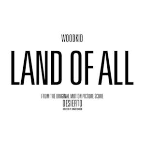 Land of All (From "Desierto") - Single