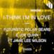 I Think I'm in Love (feat. Jamie Lee Wilson) - Single