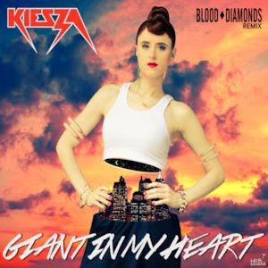 Giant In My Heart (Blood Diamonds Remix) - Single