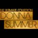 The Ultimate Donna Summer Collection