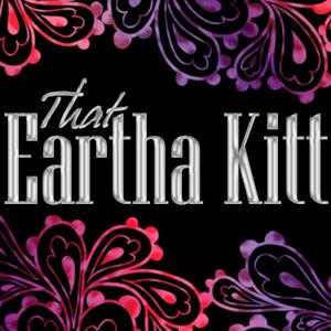 That Eartha Kitt