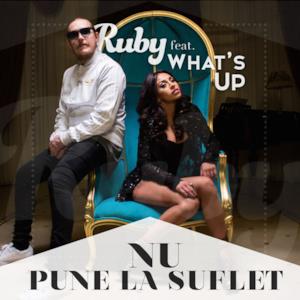 Nu Pune La Suflet (feat. What's Up) - Single