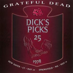 Dick's Picks Vol. 25: 5/10/78 (Veterans Memorial Coliseum, New Haven, CT) & 5/11/78 (Springfield Civic Center, Springfield, MA)