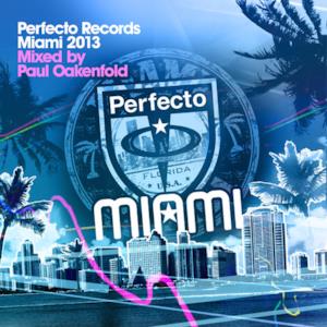 Perfecto Records Miami 2013 (Mixed By Paul Oakenfold)