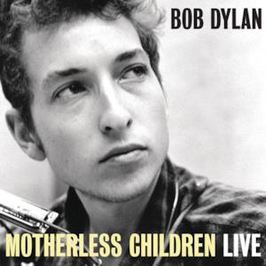 Motherless Children (Live at The Gaslight Café, NYC, 1962) - Single