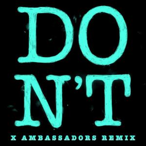 Don't (Xambassadors Remix) - Single