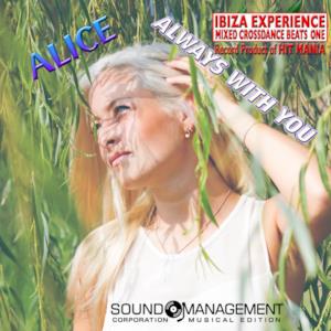 Always with You (Ibiza Experience Mixed Crossdance Beats One Record Product of Hit Mania) - Single