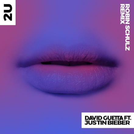 2U (feat. Justin Bieber) [Robin Schulz Remix] - Single