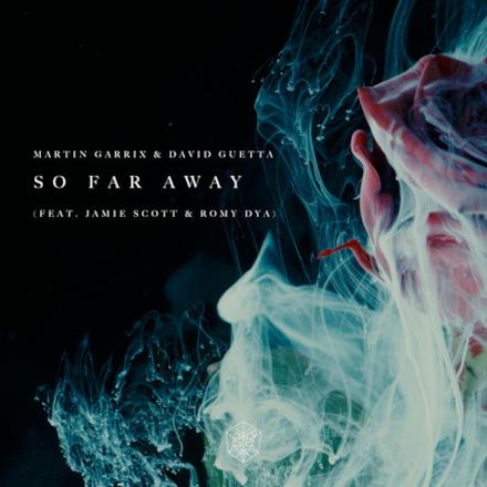 So Far Away (feat. Jamie Scott & Romy Dya) - Single