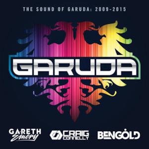 The Sound of Garuda: 2009-2015 (Mixed By Gareth Emery, Craig Connelly & Ben Gold)