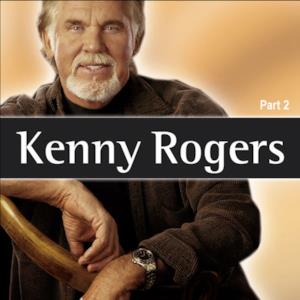 Kenny Rogers Part 2
