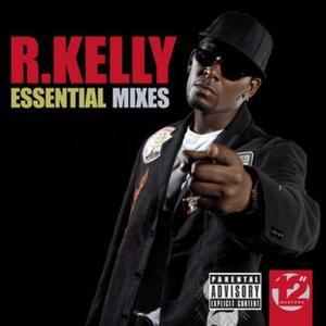 12" Masters - The Essential Mixes: R. Kelly