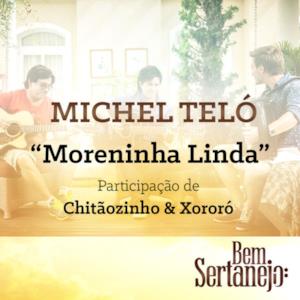 Moreninha Linda (feat. Chitãozinho & Xororó) - Single